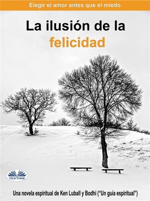 cover image of La Ilusión De La Felicidad